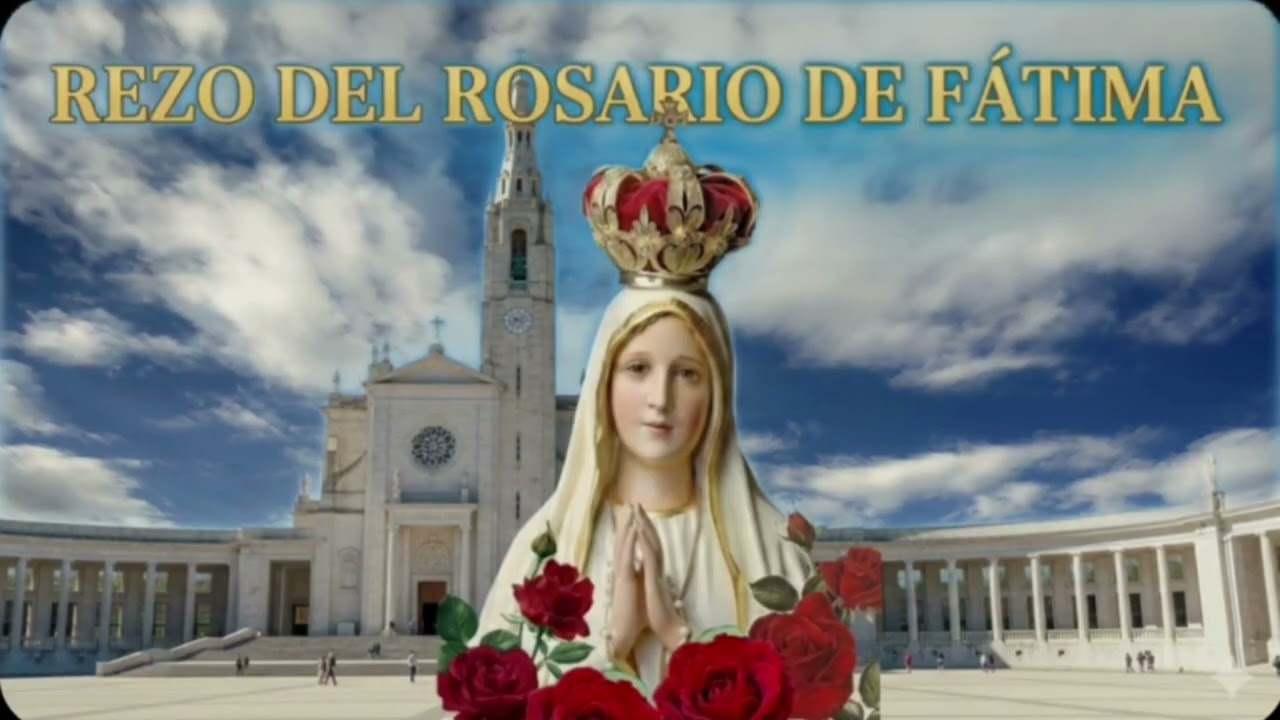 SANTO ROSARIO DE FÁTIMA  Misterios Luminosos  Jueves 5 de Marzo de 2026