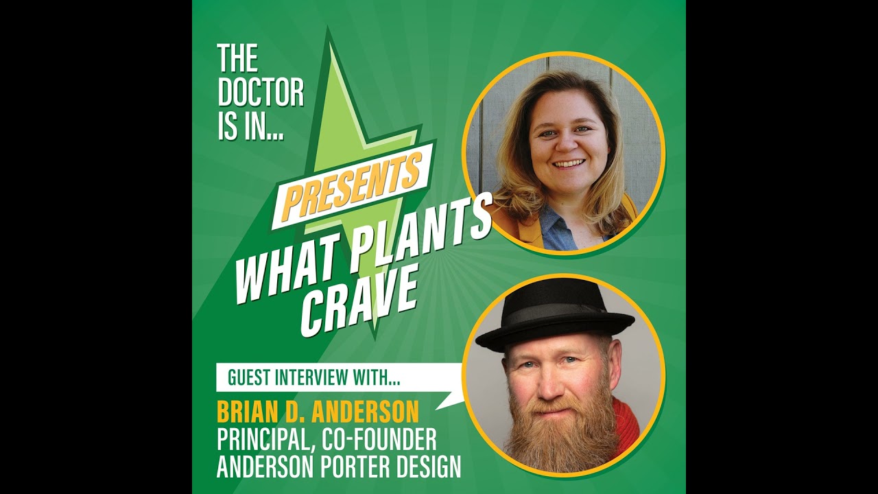 75. What Plants Crave feat. Brian Anderson: Designing Cannabis Facilities with Compliance and Eff...