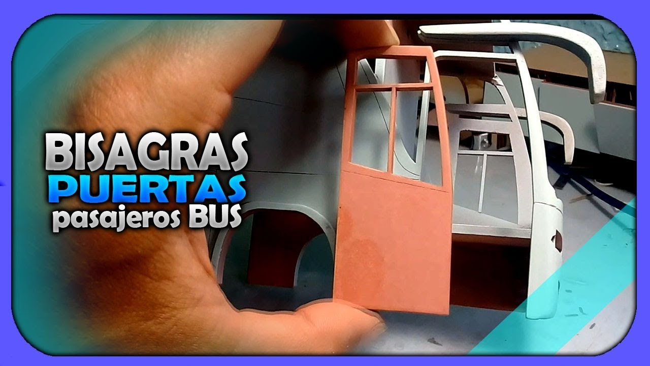 COMO HACER BISAGRAS PARA PUERTAS  DE UN BUS A ESCALA