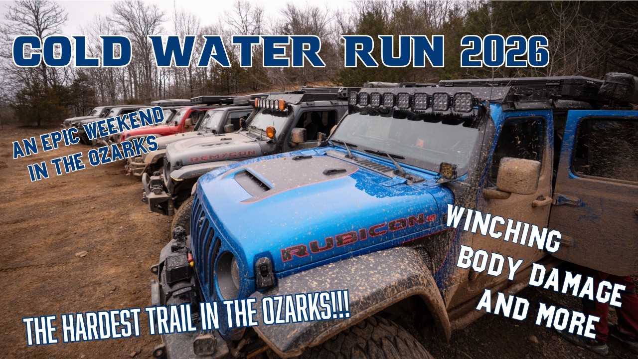 The Most Epic Ozark Overland Adventure!!! - Cold Water Run 2026