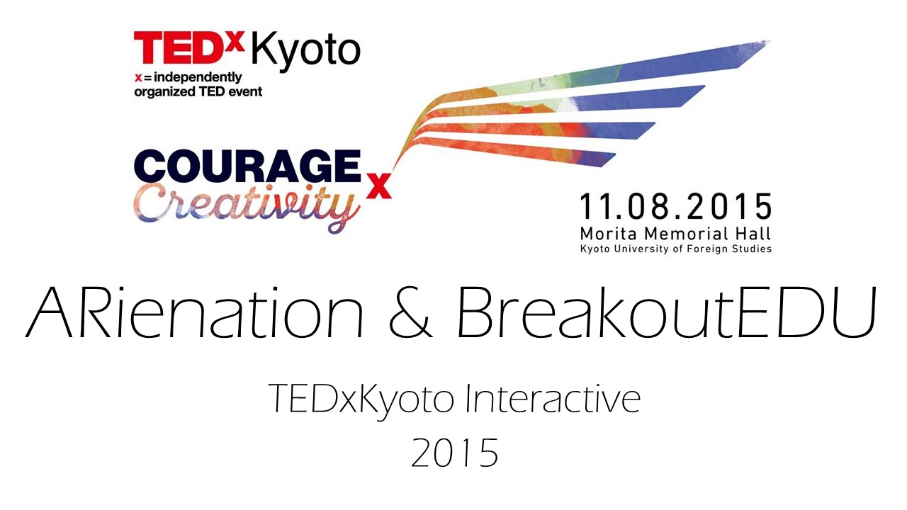 ARientation Breakout @ TEDxKyoto