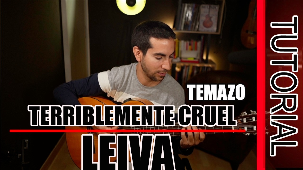 Como tocar Terriblemente Cruel - Leiva (Tutorial Guitarra)