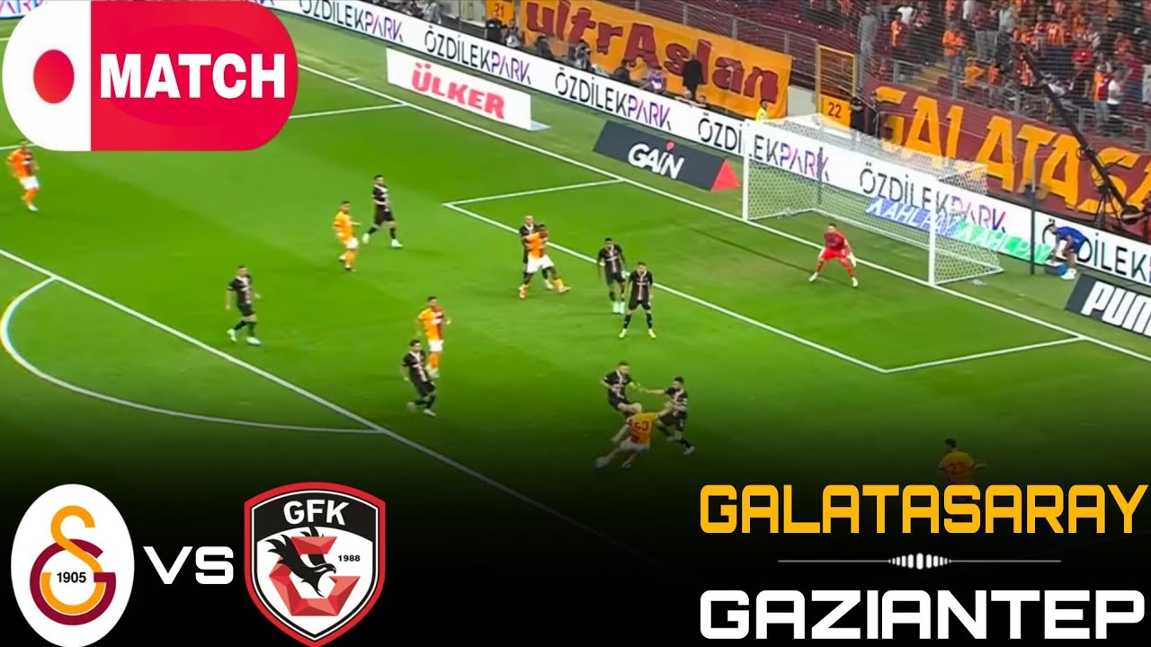 LIVE : Galatasaray vs Gaziantep Live Stream / Turkish Super Lig Match - 2026