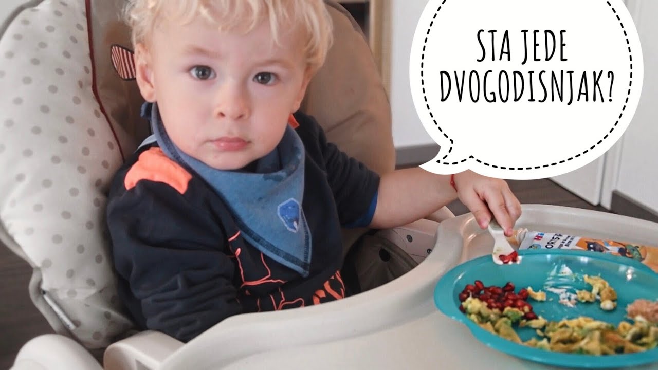 Sta dvogodisnjak jede u toku dana? | Sara Dzodzo