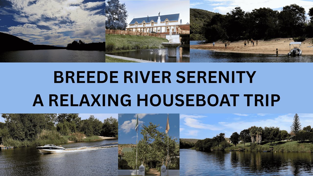Breede River Bliss: A Scenic Houseboat Adventure from Malagas #BreedeRiver #SouthAfricaTravel