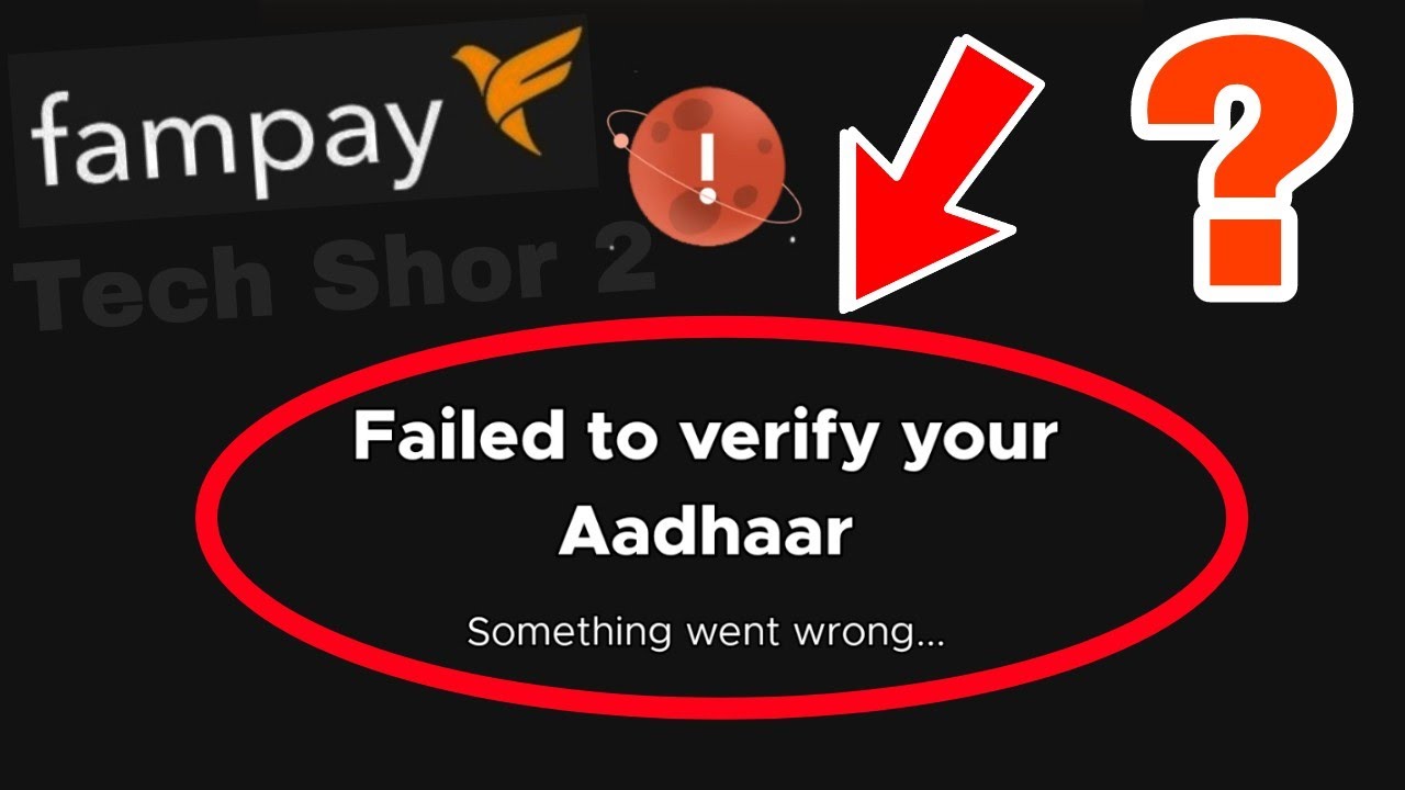 How to Fix Fampay App Aadhar Verification Failed Error