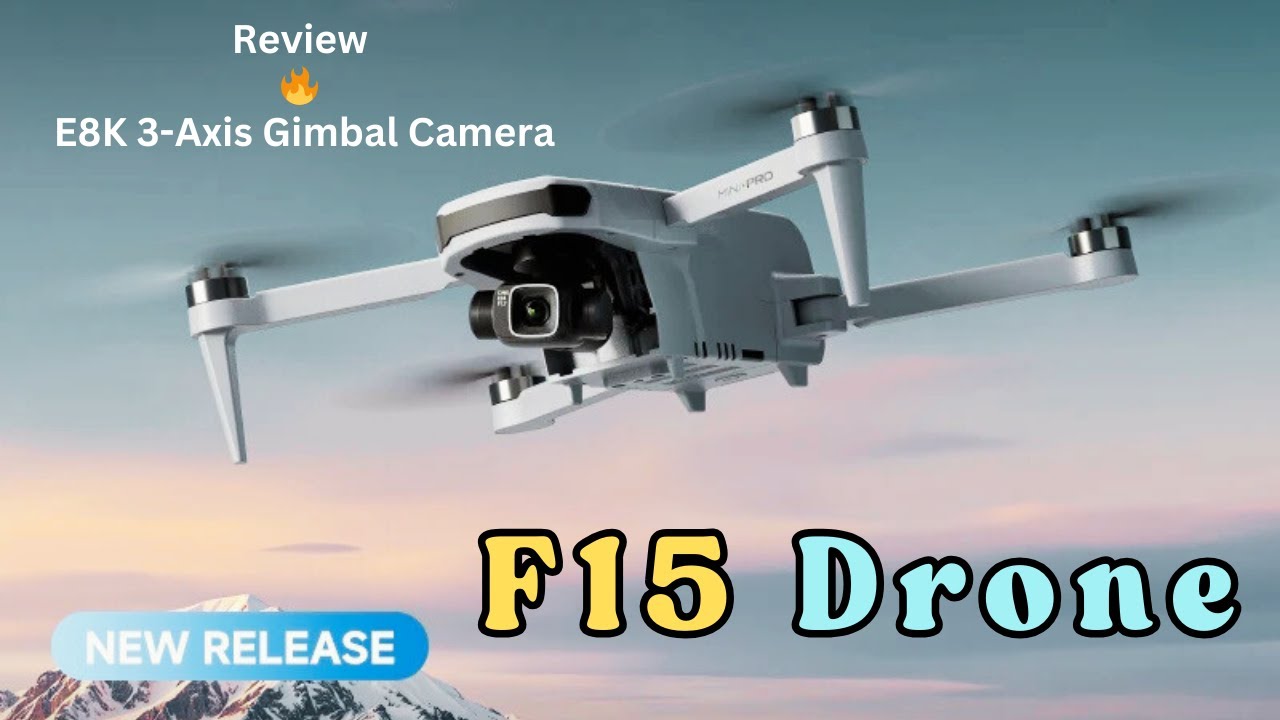 F15 Drone | 8K HD Camera | 3-Axis Gimbal | 10KM Range | GPS Drone