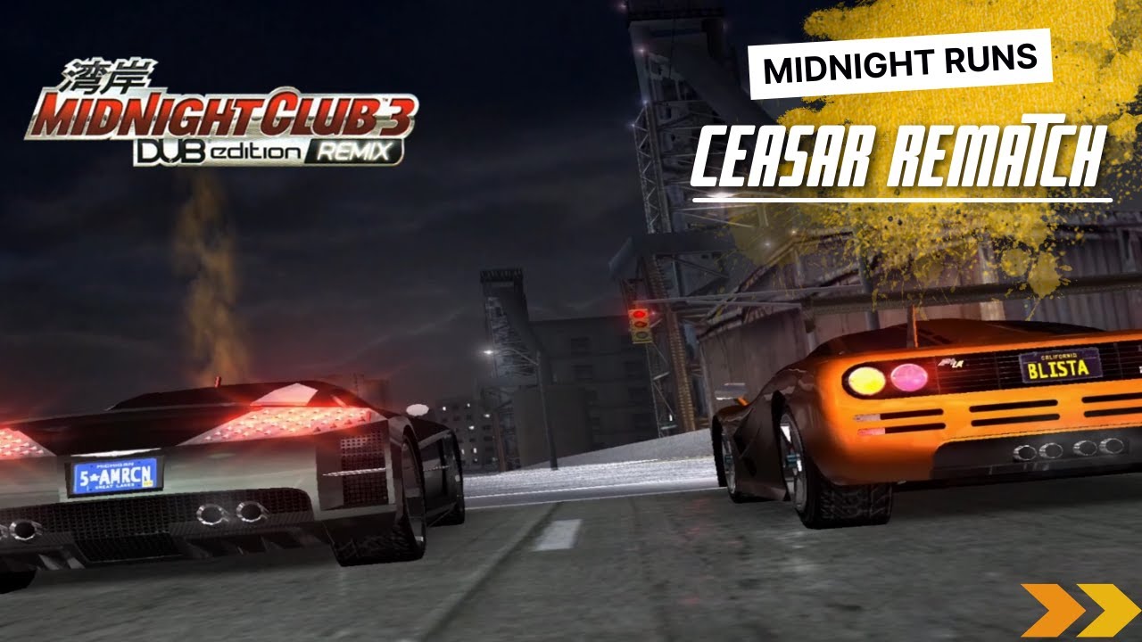 Midnight Runs | Midnight Club 3 - DUB Edition Remix | Ceasar 3rd Rematch Races 1 - 2