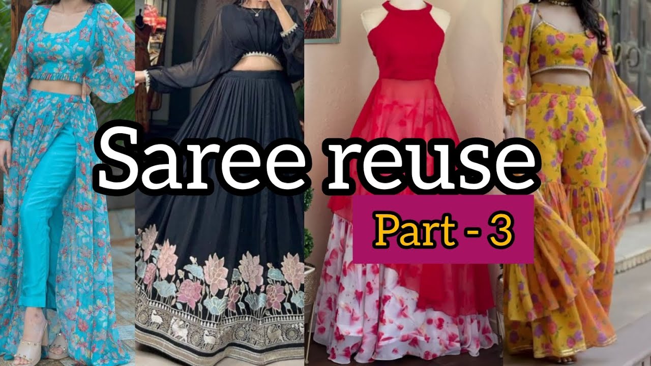 How to reuse old saree || saree reuse || saree se dress bnane k ideas ||👗💖 (PART - 3)
