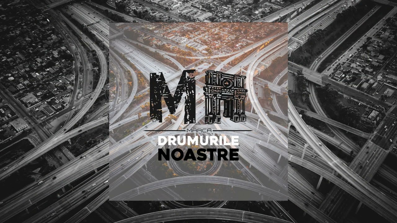 Marca - Drumurile noastre