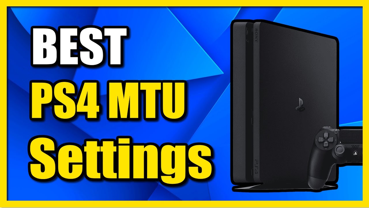 The Best MTU Settings on PS4 Games for Lags Spikes (Fast Tutorial)