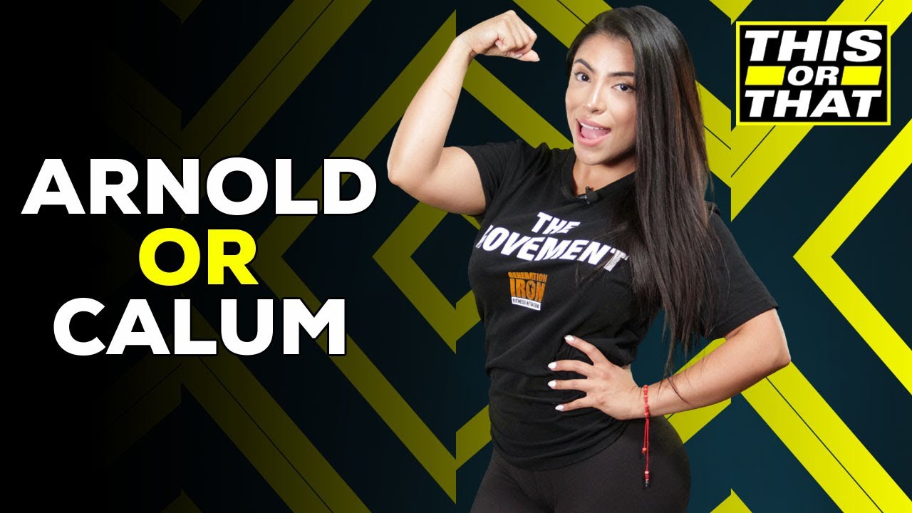 Arnold Schwarzenegger or Calum Von Moger? | This Or That