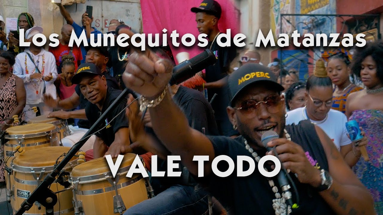 Los Muñequitos de Matanzas - Vale Todo - Moperc in CUBA
