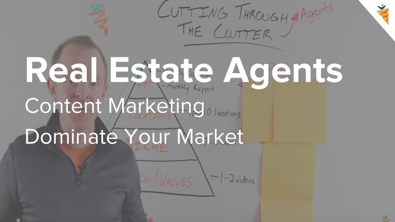 4 Steps for Real Estate Agents to Cut Through Online Clutter and Dominate the Market