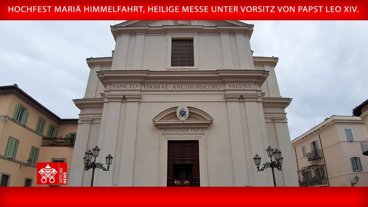 15. August 2025, Hochfest Mariä Himmelfahrt, Heilige Messe - Papst Leo XIV.