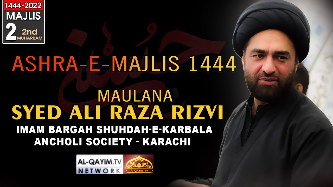 2nd Muharram Majlis 1444/2022 | Maulana Ali Raza Rizvi - Imam Bargah Shuhdah-e-Karbala | Ancholi