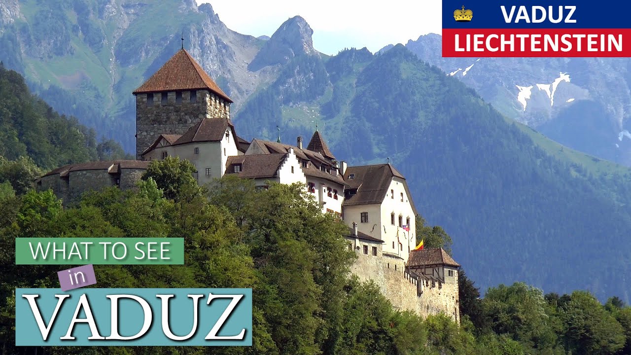 VADUZ │ LIECHTENSTEIN. WHAT to SEE in Vaduz, the capital of the Principality of Liechtenstein.