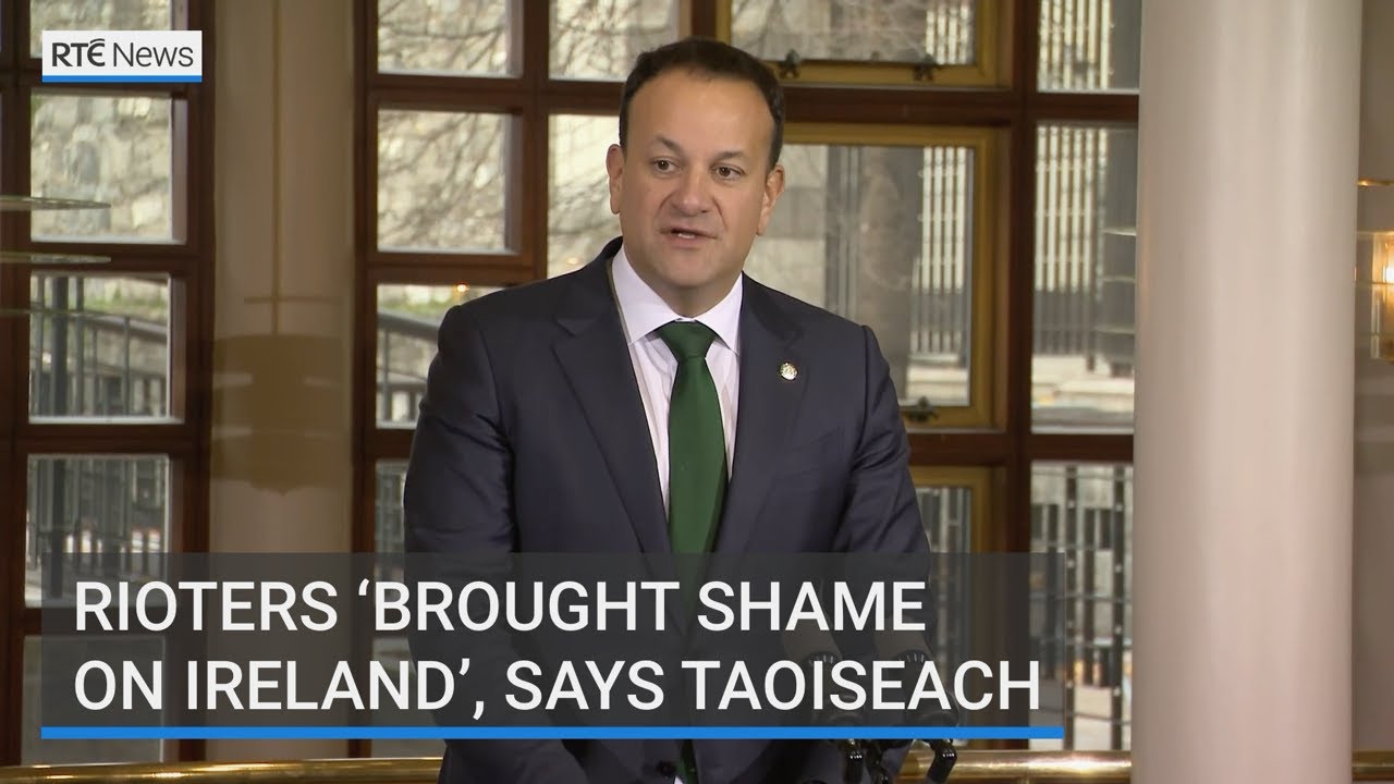 Rioters 'brought shame on Ireland', says Taoiseach