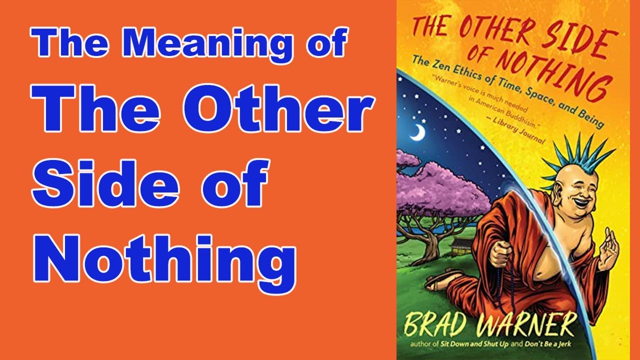The Meaning of The Other Side of Nothing
