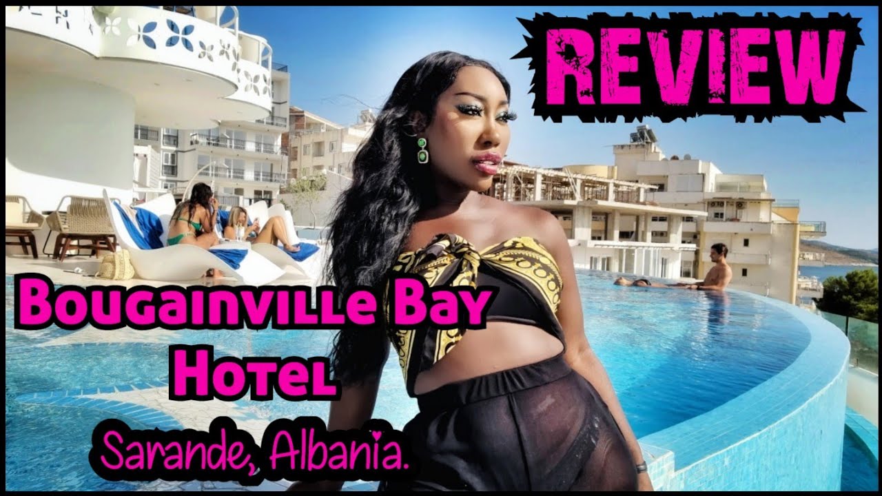 Bougainville Bay Hotel Review | Sarande | Albania