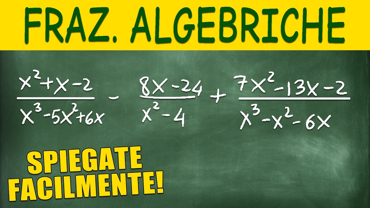 4 Esercizi Svolti su Espressioni con Frazioni Algebriche