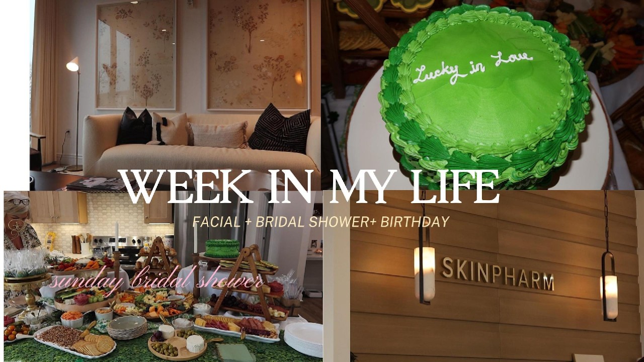 A Week In My Life | Bridal Shower, Birthday Celebration & Getting a Facial at Skinpharm
