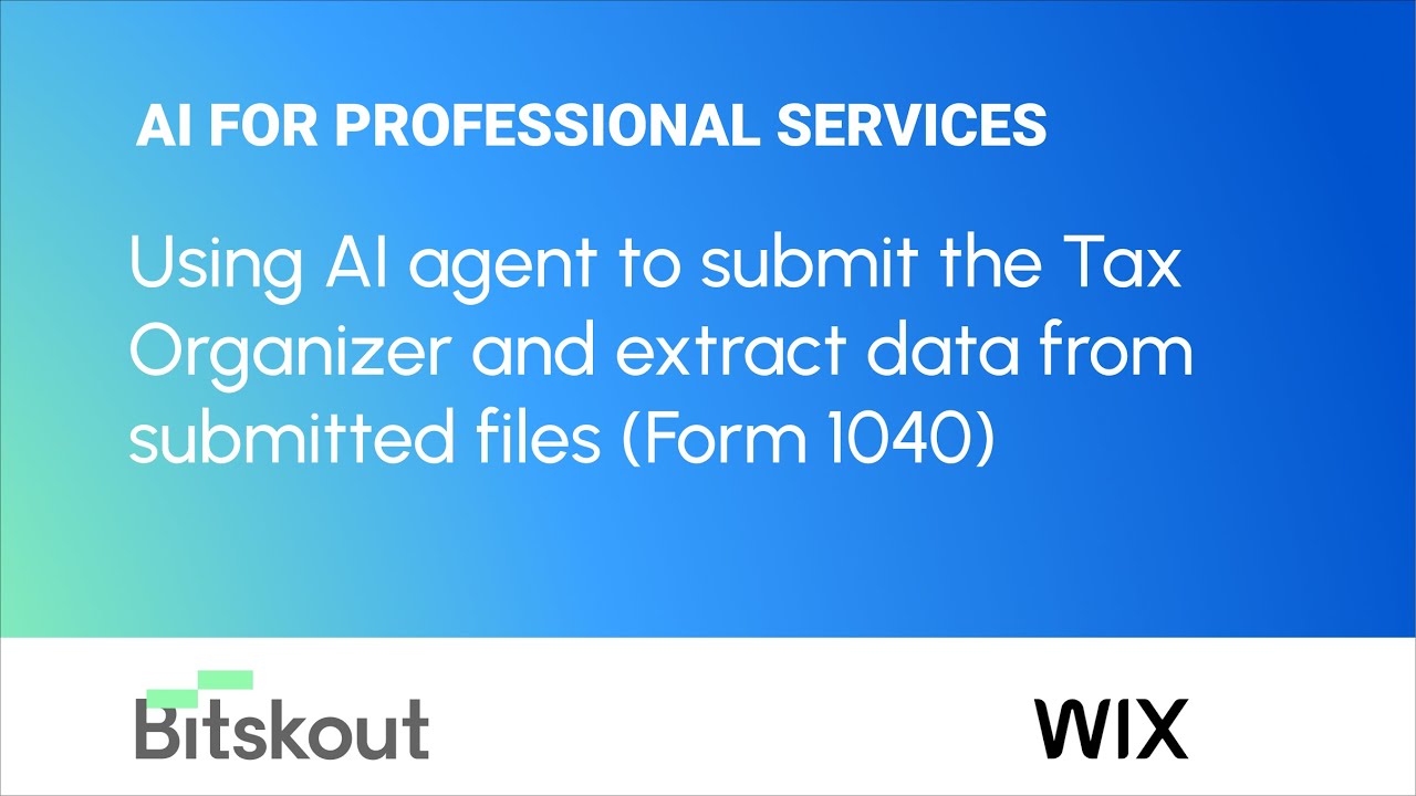 Submitting the Tax Organizer and extracting data from Form 1040 with AI agent
