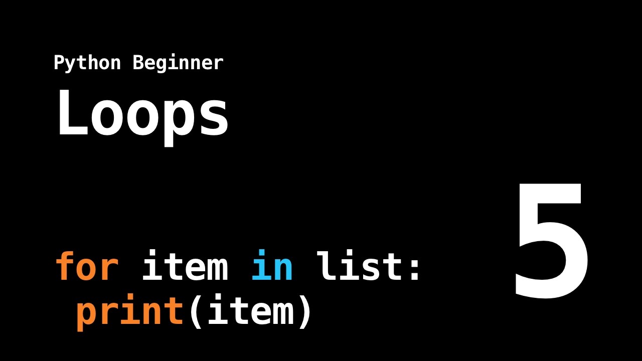 5 - Loops (Python)