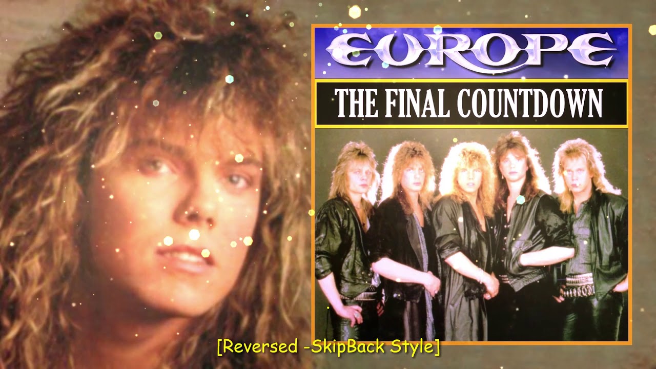 The Final Countdown - Europe [Reversed -SkipBack Style]