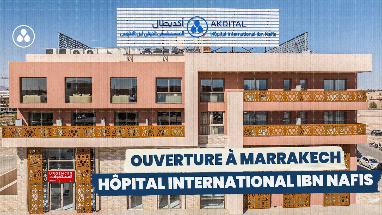 Ouverture à Marrakech | Hôpital International Ibn Nafis