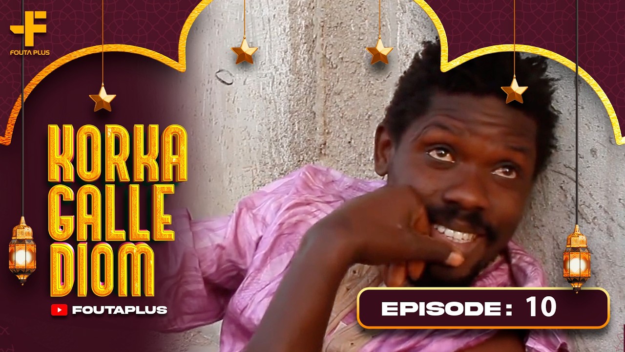 KORKA GALLE DIOM EPISODE 10 SAISON 1 RMB