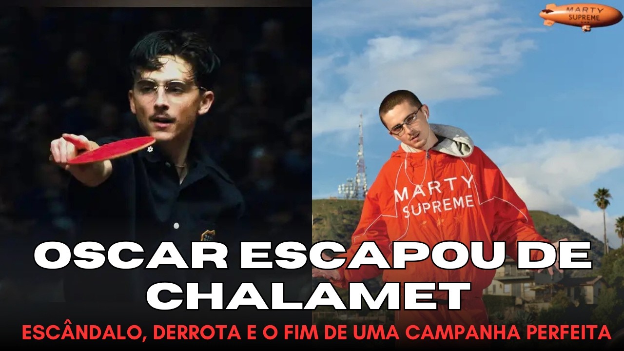 Bolada na rede? 5 tropeços que custaram o Oscar a Marty Supreme