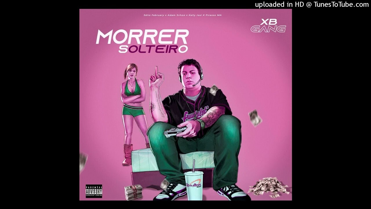 XB Gang-Morrer Solteiro