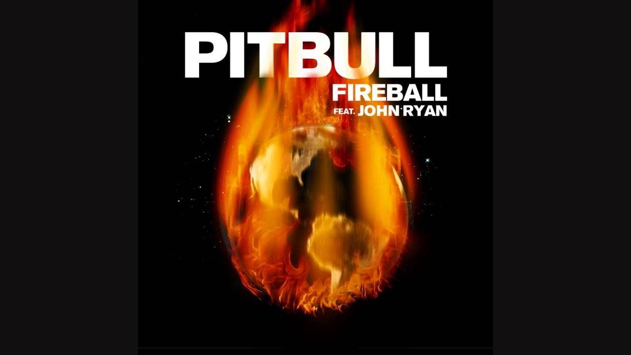 [INSTRUMENTAL] Pitbull - Fireball Ft. John Ryan