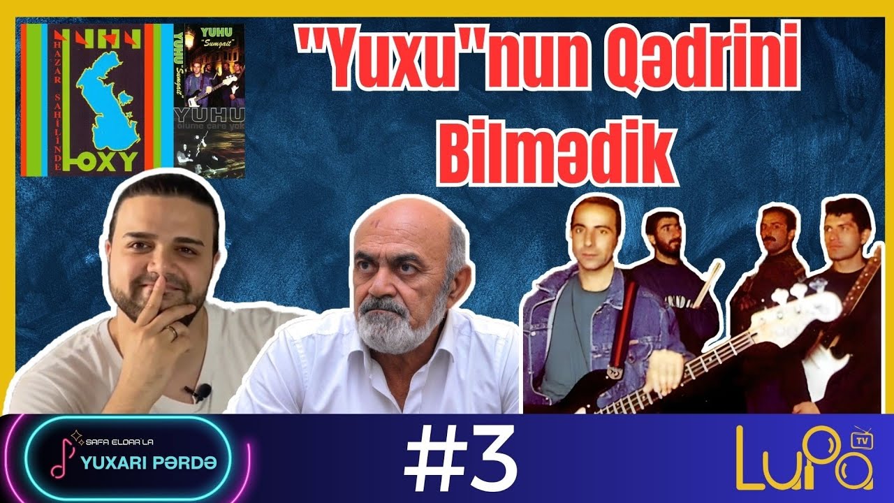 Yuxu Qrupu, Vidadi Həsənov İfa Analizi | Safa Eldar'la Yuxarı Pərdə #3