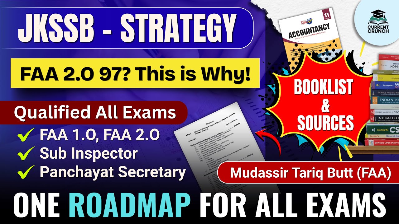 JKSSB Exams Roadmap| FAA | Jr. Assistant | NT | SI | Mudassir Tariq Butt FAA - 97| Toppers Strategy
