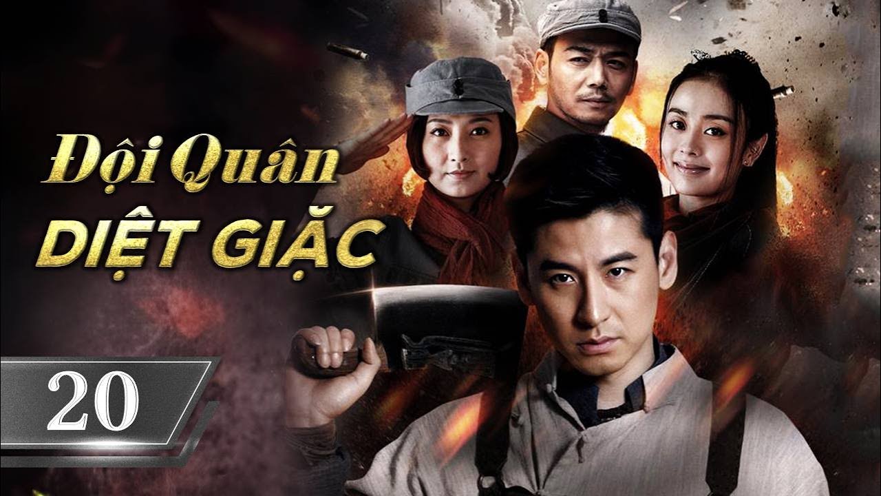 ĐỘI QUÂN DIỆT GIẶC - Tập 20 | Phim Hành Động Kháng Nhật Siêu Đỉnh 2024 | Hoa Thành Film