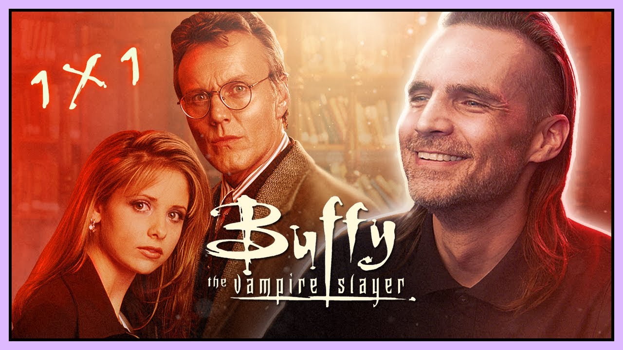 Buffy Reaction - 1x1 - LOVE AT FIRST BITE?
