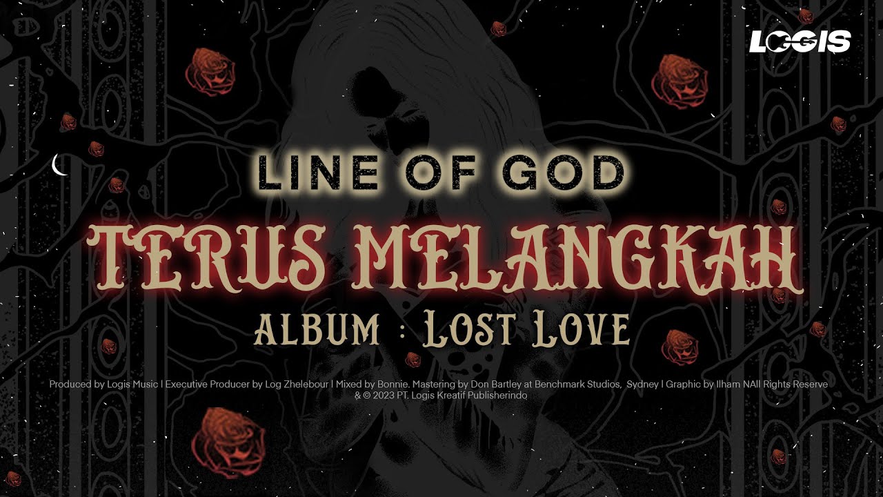 Line Of God - Terus Melangkah (Official Lyric Video) | Album Lost Love