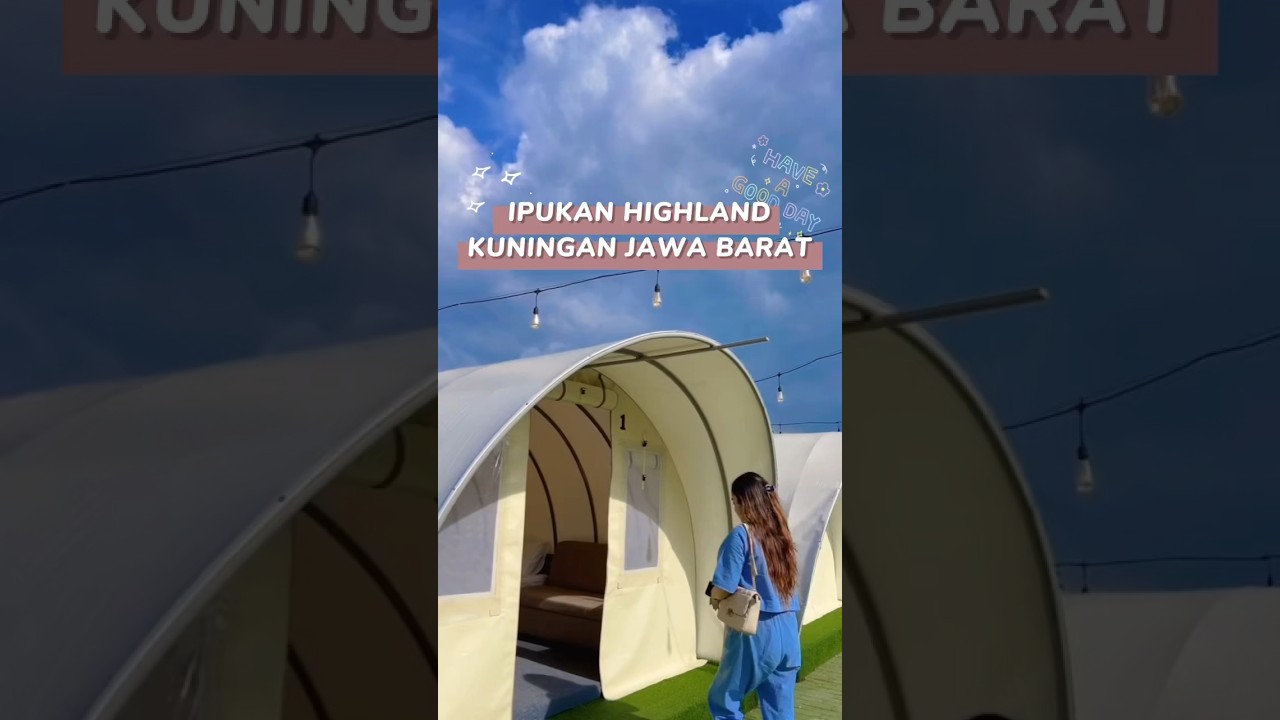 Ipukan Highland🏕️ MiniVlog #3 || 📍Kuningan, Jawa Barat #minivlog #ipukan #camp
