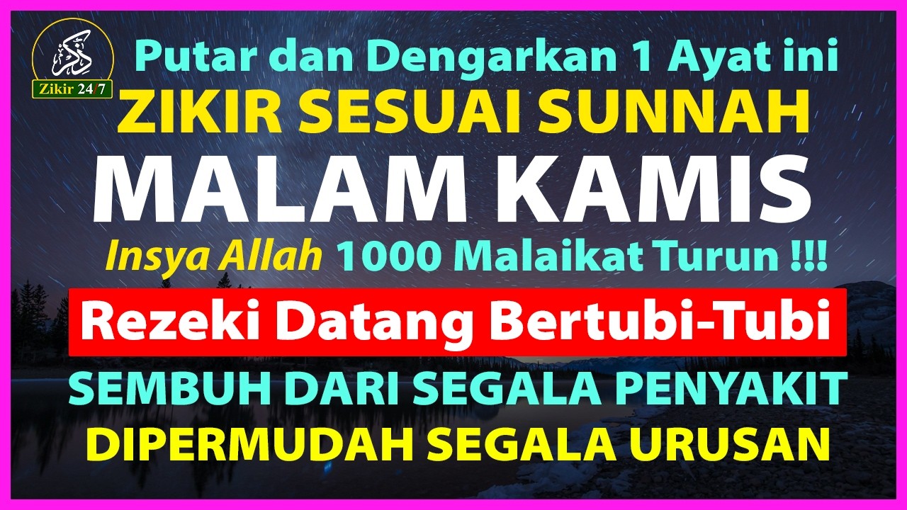Zikir Petang Sesuai Sunnah, Dzikir Pembuka Pintu Rezeki, Zikir Penenang Hati dan Pikiran