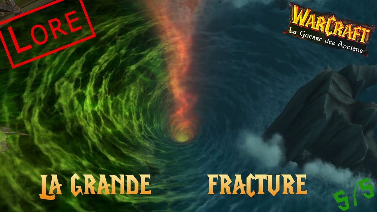 [Histoire Warcraft] La guerre des anciens - La grande fracture (Partie 5 sur 5)