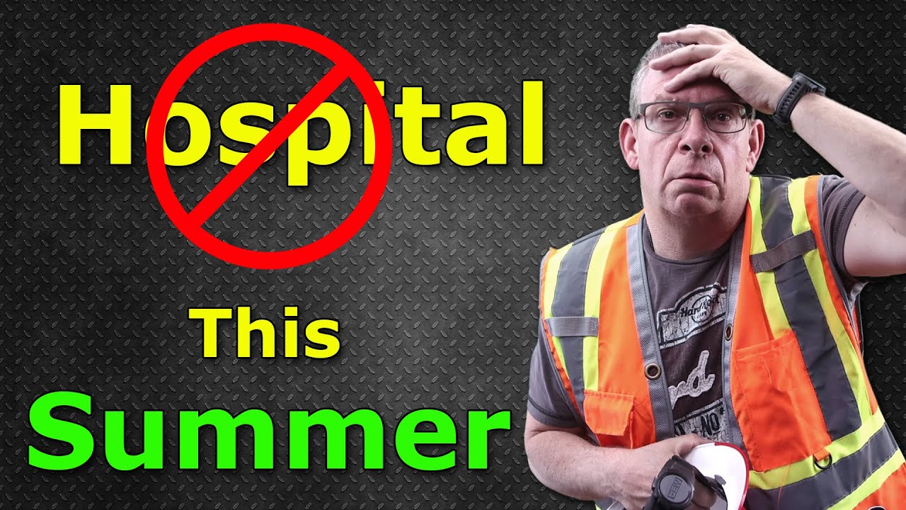 How to AVOID heat related emergencies and injuries at work and home!