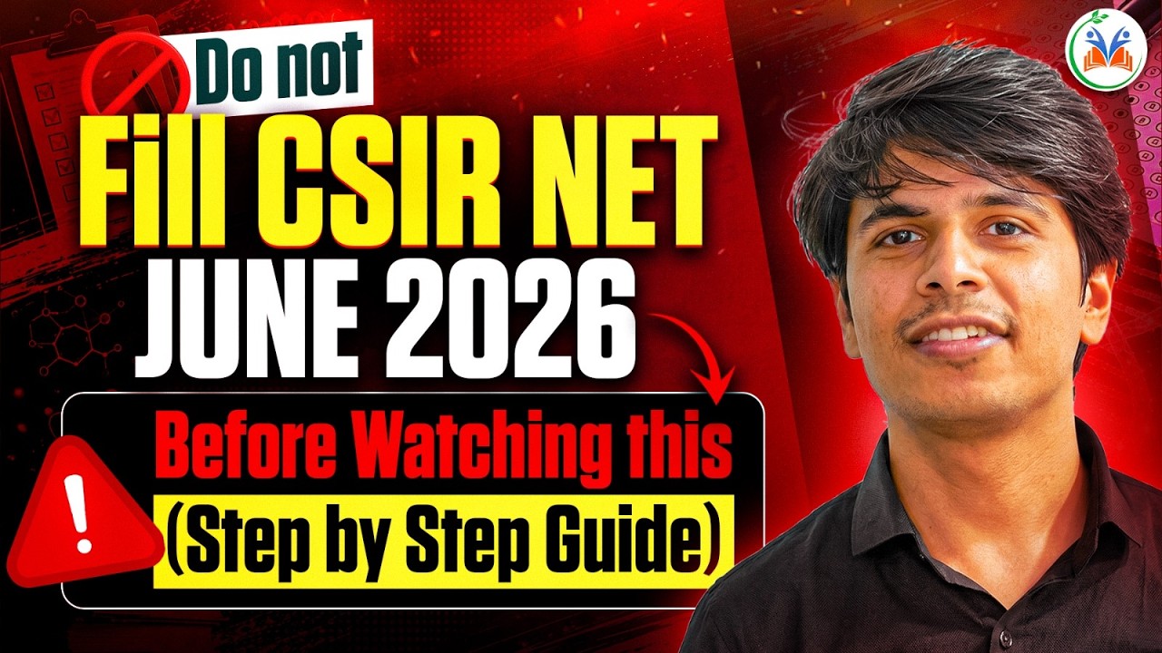 How to Fill CSIR NET June 2026 Application Form: Step-by-Step Complete Registration Process