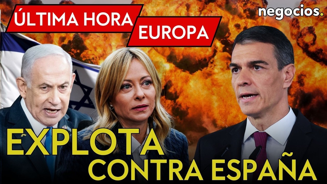 &Uacute;LTIMA HORA EUROPA| Meloni desaf&iacute;a a EEUU e Israel explota contra S&aacute;nchez por su embajada en Teher&aacute;n