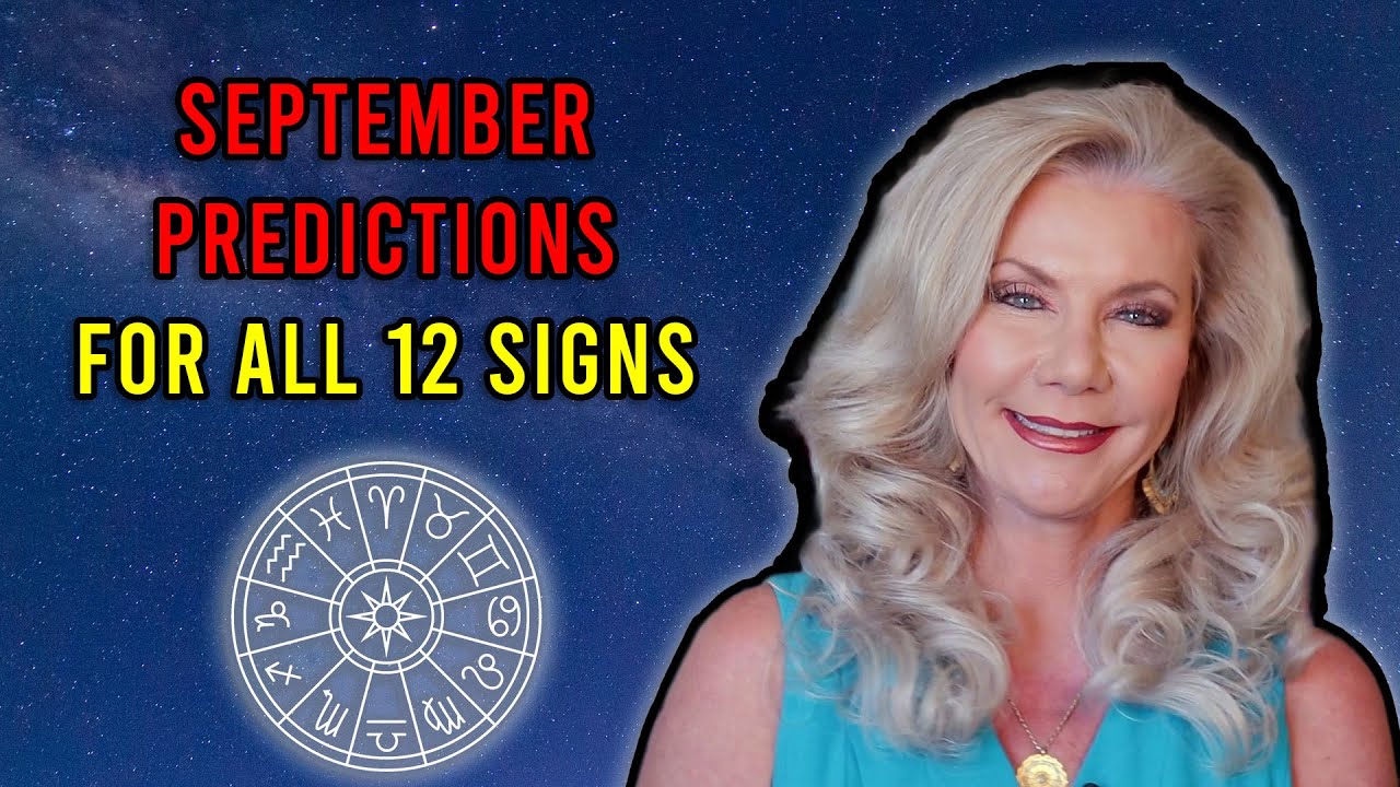 September Predictions for All 12 Signs