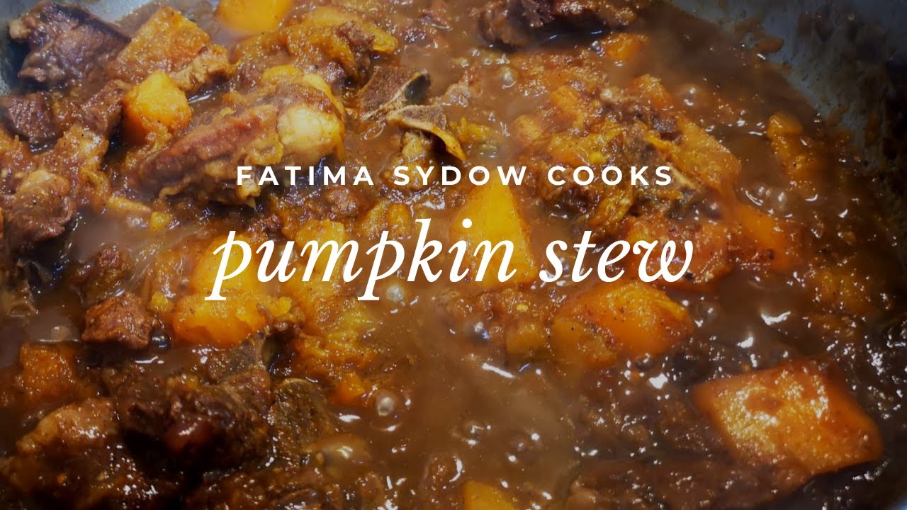 FATIMA SYDOW'S PUMPKIN STEW