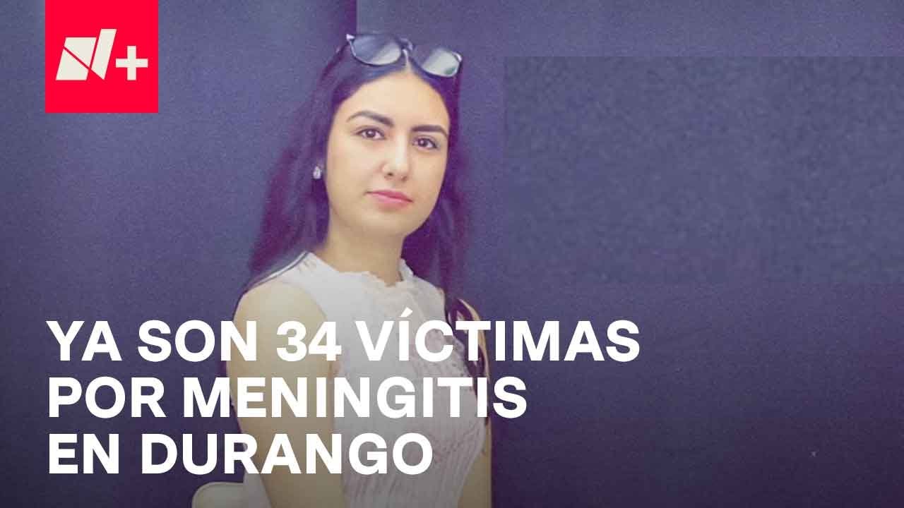 Meningitis en Durango: Muere Lizbeth Jocelyn Zavala, de 23 años, víctima 34 de este brote - En Punto