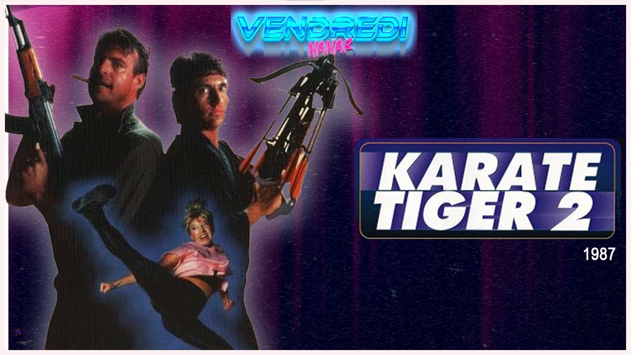 Karaté Tiger 2 (1987) La menace Communiste à son meilleur !!!