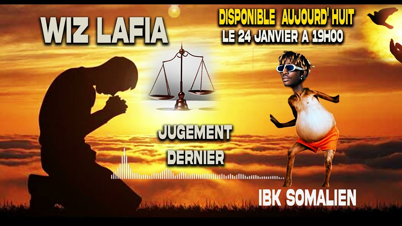 WIZ LAFIA JUGEMENT DERNIER 